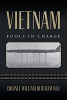 Vietnam: Fools In Charge B0DR3DCGJ9 Book Cover