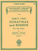 Thirty-Two Sonatinas and Rondos: Piano Solo 0793549957 Book Cover