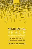 Negotiating Peace 0198894589 Book Cover