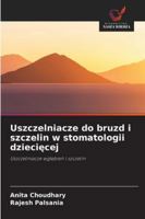 Uszczelniacze do bruzd i szczelin w stomatologii dziecięcej 6209309275 Book Cover