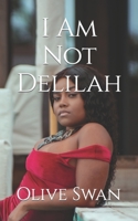 I Am Not Delilah B0C2S2KMRV Book Cover