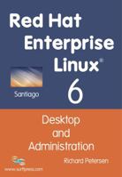 Red Hat Enterprise Linux 6: Desktop and Administration 1936280256 Book Cover