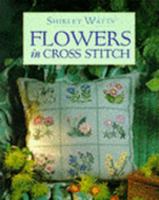 Flowers in Cross Stitch 1853914274 Book Cover