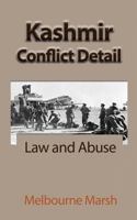 Kashmir Conflict Detail: Law and Abuse 1912483475 Book Cover