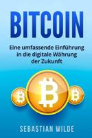 Bitcoin: Eine umfassende Einführung in die digitale Währung der Zukunft. 1976200806 Book Cover
