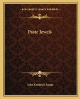 Paste Jewels: Being Seven Tales of Domestic Woe 1515301273 Book Cover