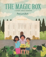 The Magic Box: A story about banking B08WYDVS63 Book Cover
