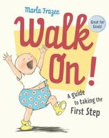 Walk On!: A Guide for Babies of All Ages 0152055738 Book Cover