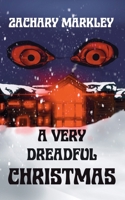 A Very Dreadful Christmas (Dreadful Science Series) B0DST2RWXL Book Cover