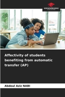 Affectivity of students benefiting from automatic transfer (AP) 6207415930 Book Cover