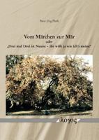 Vom Marchen Zur Mar Oder 'drei Mal Drei Ist Neune -- Ihr Wisst Ja Wie Ich's Meine': Strukturale Marchenanalysen 3832531270 Book Cover