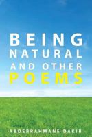 Being Natural and Others Poems 1977696074 Book Cover