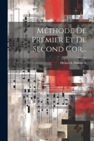 Méthode De Premier Et De Second Cor... 1021291765 Book Cover