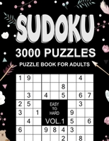 3000 Sudoku Puzzles Easy to Hard: 1000 Easy, 1000 Medium and 1000 Hard Sudoku Puzzles for Adults with Answer to Boost Your Brainpower B08QWQLT3B Book Cover