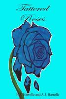 Tattered Roses 1727486978 Book Cover