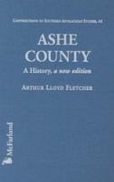 Ashe County: A History 078642866X Book Cover