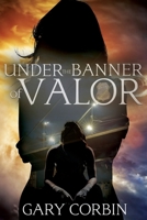 Under the Banner of Valor 1734615273 Book Cover