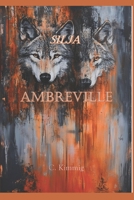 Ambreville: Silja (Ambreville français) (French Edition) B0FMRMGF7G Book Cover