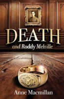 Death and Roddy Melville: A defaced portrait hides wartime secrets only she can expose. 1068479000 Book Cover