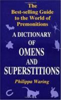 Dictionary of Omens and Superstitions 1850510091 Book Cover