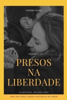 PRESOS NA LIBERDADE: ACONTECEU EM NEW YORK (Portuguese Edition) B08JBCXK81 Book Cover