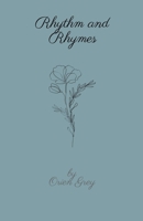 Rhythm and Rhymes: A Collection of Love, Life, and Celebration B0C2S4TWL5 Book Cover