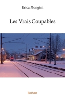 Les Vrais Coupables (French Edition) 2414054719 Book Cover