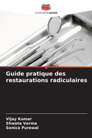 Guide pratique des restaurations radiculaires (French Edition) 6207898648 Book Cover