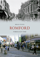 Romford Through Time 1445605236 Book Cover