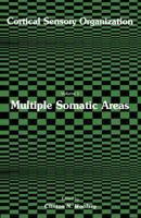 Cortical Sensory Organization: Multiple Somatic Areas 089603030X Book Cover