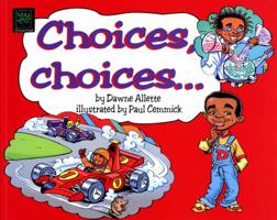 Choices, Choices 1870516834 Book Cover