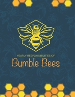 Yearly Responsibilities of Bumble Bees B08RT3WX5L Book Cover