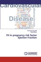 FH in pregnancy risk factor Ejection Fraction 6139442524 Book Cover