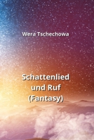 Schattenlied und Ruf (Fantasy) (German Edition) 9955791993 Book Cover