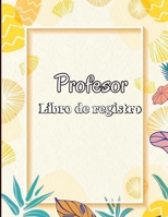 Libro de registro de asistencia para profesores: Libro de registro de clase, regalos para maestros, registro de asistencia escolar para maestros, libro de registro de asistencia 1803846275 Book Cover