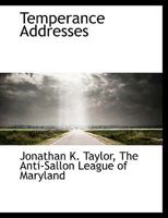Temperance Addresses 1010458973 Book Cover