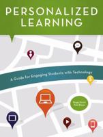 Personalized Learning: A Guide for Engaging Students with Technology 1564843521 Book Cover