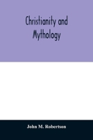 Christianity and Mythology 9354010644 Book Cover