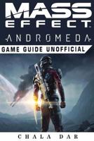 Mass Effect Andromeda Game Guide Unofficial 1974681378 Book Cover