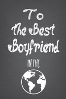 To The Best Boyfriend In The 1693560003 Book Cover