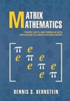 Matrix Mathematics: Theory, Facts, and Formulas 0691140391 Book Cover