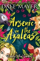 Arsenic in the Azaleas 1773361082 Book Cover
