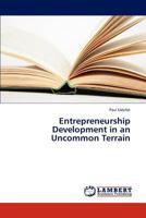 Entrepreneurship Development in an Uncommon Terrain 3659305332 Book Cover