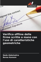 Verifica offline delle firme scritte a mano con l'uso di caratteristiche geometriche (Italian Edition) 6208509947 Book Cover