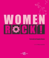 Women Rock!: Portraits in Popular Music 8854420352 Book Cover