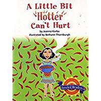 A Little Bit Hotter Can't Hurt (Leveled Readers) 0618292195 Book Cover