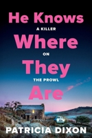 He Knows Where They Are 1807341941 Book Cover