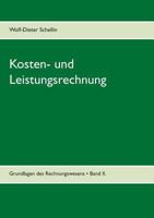 Kosten- und Leistungsrechnung: verständlich - kompakt - prüfungsrelevant 3739218479 Book Cover
