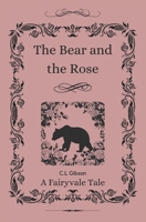 The Bear and the Rose: A Fairyvale Tale (Fairyvale Tales) B0F1LPZ4DH Book Cover