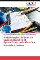 Metodologias Activas de Ensenanza Para El Aprendizaje de La Quimica 3659017337 Book Cover